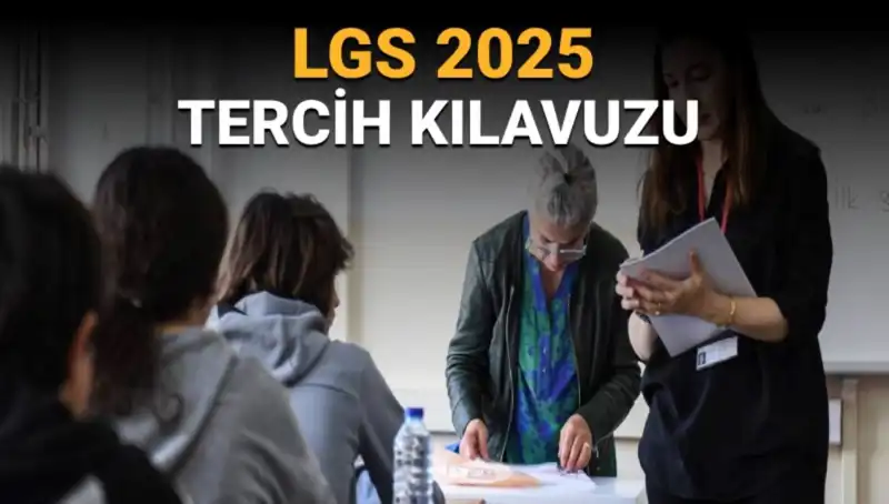 LGS Tercihleri İçin Geri Sayım Başladı: Tarihler ve Yapmanız Gerekenler