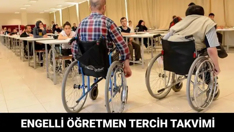 Engelli Öğretmen Tercih Süreci Ne Zaman Başlayacak?