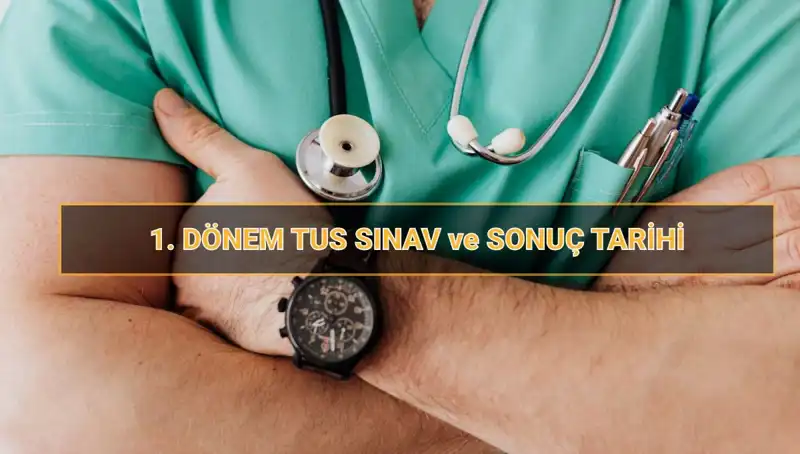 2025 TUS Tarihleri: 1. Dönem Sınavı İçin Bilmeniz Gerekenler
