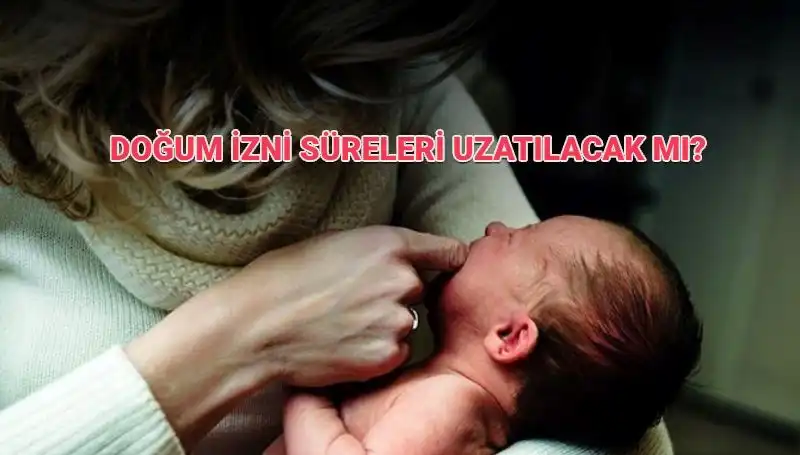 Anneler için Doğum İzni Süresi Uzatılacak mı? Detaylar İçin Okuyun!